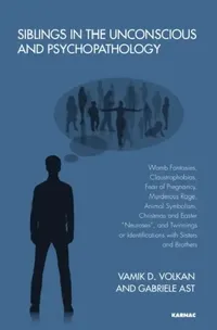 Buy Siblings in the Unconscious and Psychopathology (English, Gabriele Ast) — BookShops.in
