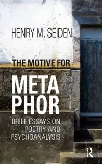 Buy The Motive for Metaphor (English, Henry M. Seiden) — BookShops.in
