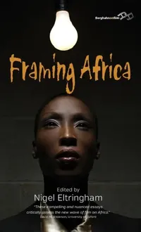 Buy Framing Africa (English, Nigel Eltringham) — BookShops.in