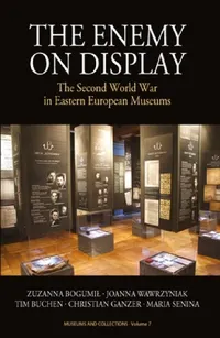 Buy The Enemy on Display (English, Zuzanna Bogumil | Joanna Wawrzyniak | Tim Buchen) — BookShops.in