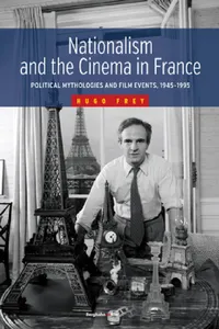 Buy Nationalism and the Cinema in France (English, Hugo Frey) — BookShops.in