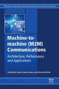 Buy Machine-To-Machine (M2m) Communications (English, Carles Anton-Haro | Mischa Dohler) — BookShops.in