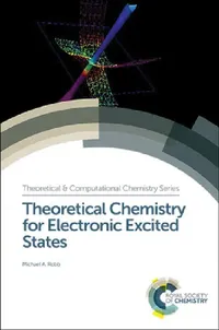 Buy Theoretical Chemistry for Electronic Excited States (English, Michael A. Robb) — BookShops.in