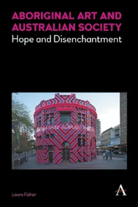Buy Aboriginal Art and Australian Society (English, Laura Fisher) — BookShops.in