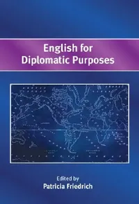 Buy English for Diplomatic Purposes (English, Patricia Friedrich) — BookShops.in