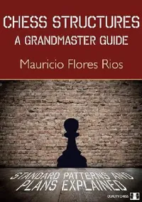 Buy Chess Structures (English, Mauricio Flores Rios) — BookShops.in