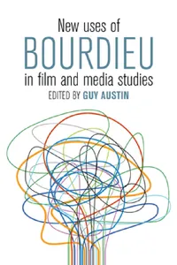 Buy New Uses of Bourdieu in Film and Media Studies (English, Guy Austin) — BookShops.in