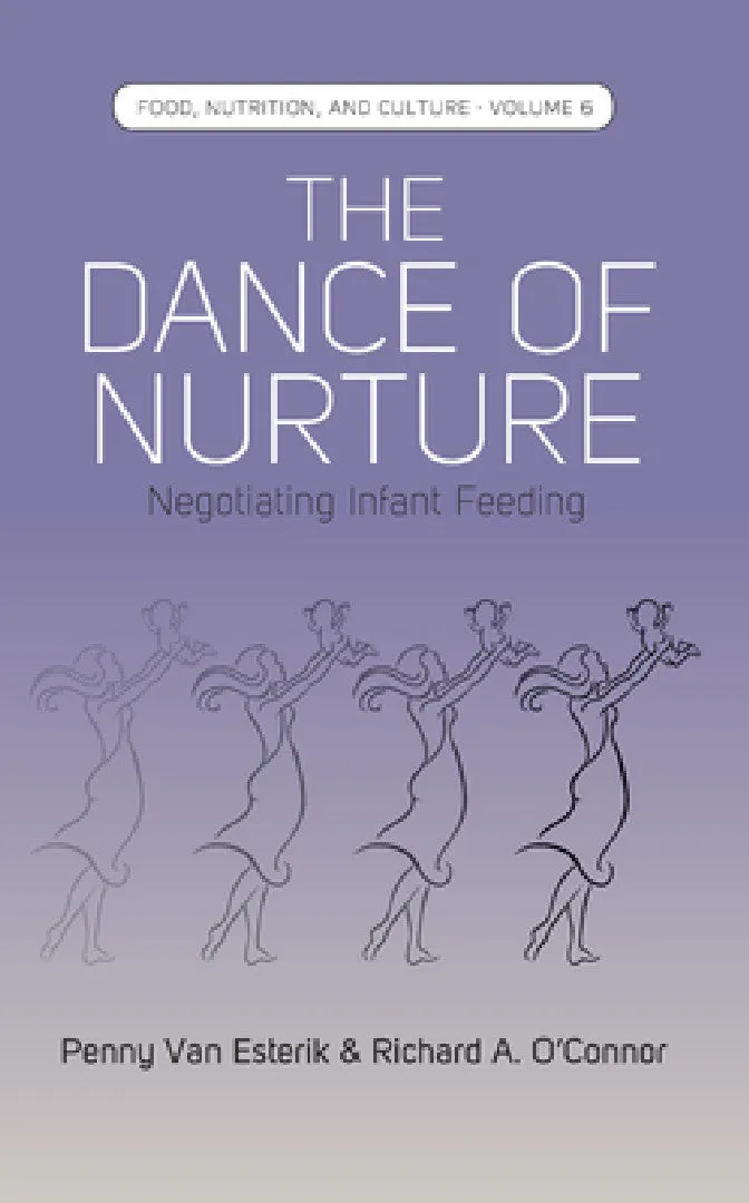 The Dance of Nurture (English, Penny Van Esterik | O'Connor Richard a.)