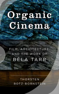 Buy Organic Cinema (English, Thorsten Botz-Bornstein) — BookShops.in
