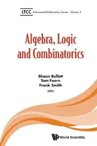 Buy Algebra, Logic and Combinatorics (English, Shaun Bullett | Tom Fearn | Frank Smith) — BookShops.in