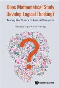 Buy Does Mathematical Study Develop Logical Thinking? (English, Matthew Inglis | Nina Attridge) — BookShops.in