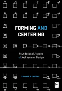 Buy Forming and Centering (English, Kenneth M. Moffett) — BookShops.in