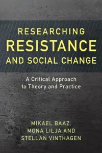 Buy Researching Resistance and Social Change (English, Mikael Baaz | Mona Lilja | Stellan Vinthagen) — BookShops.in
