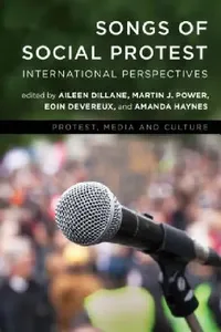 Buy Songs of Social Protest (English, Aileen Dillane | Martin J. Power | Eoin Devereux) — BookShops.in