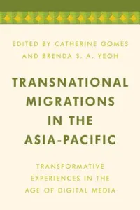 Buy Transnational Migrations in the Asia-Pacific (English, Catherine Gomes | Brenda S. a. Yeoh) — BookShops.in