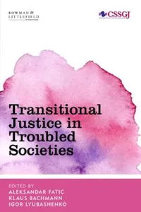 Buy Transitional Justice in Troubled Societies (English, Aleksandar Fatic | Klaus Bachmann | Igor Lyubashenko) — BookShops.in