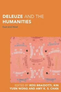Buy Deleuze and the Humanities (English, Rosi Braidotti | Kin Yuen Wong | Amy K. S. Chan) — BookShops.in