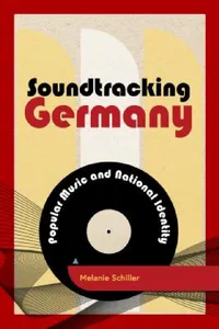 Buy Soundtracking Germany (English, Melanie Schiller) — BookShops.in