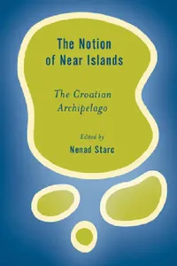 Buy Notion of Near Islands (English, Nenad Starc) — BookShops.in