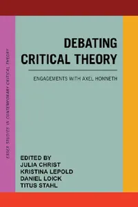 Buy Debating Critical Theory (English, Julia Christ | Kristina Lepold | Daniel Loick) — BookShops.in
