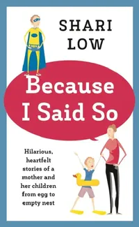 Buy Because I Said So (English, Shari Low) — BookShops.in