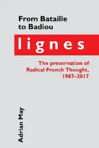 Buy From Bataille to Badiou (English, Adrian May) — BookShops.in