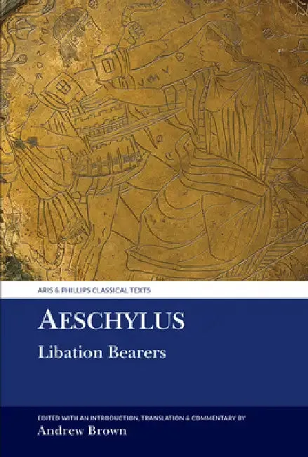 Aeschylus (English, Aeschylus | Andrew Lyon Brown | Andrew Lyon Brown)