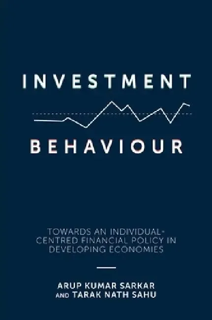 Investment Behaviour (English, Arup Kumar Sarkar | Tarak Nath Sahu)