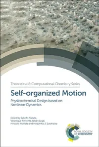 Buy Self-Organized Motion (English, Satoshi Nakata | Véronique Pimienta | István Lagzi) — BookShops.in