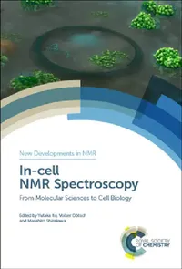 Buy In-Cell NMR Spectroscopy (English, Yutaka Ito | Volker Dötsch | Masahiro Shirakawa) — BookShops.in