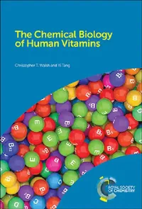 Buy Chemical Biology of Human Vitamins (English, Christopher T. Walsh | Yi Tang) — BookShops.in