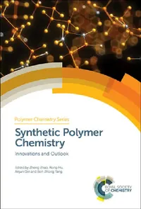 Buy Synthetic Polymer Chemistry (English, Zheng Zhao | Rong Hu | Anjun Qin) — BookShops.in