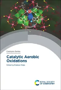 Buy Catalytic Aerobic Oxidations (English, Esteban Mejía) — BookShops.in