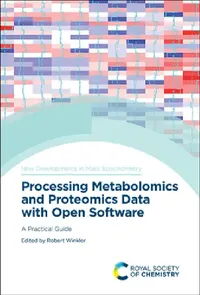 Buy Processing Metabolomics and Proteomics Data with Open Software (English, Robert Winkler) — BookShops.in