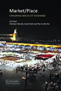 Buy Market/Place (English, Christian Berndt | Jamie Peck | Norma Rantisi) — BookShops.in