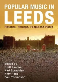 Buy Popular Music in Leeds (English, Brett Lashua | Karl Spracklen | Kitty Ross) — BookShops.in