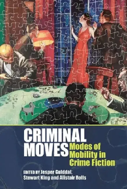 Criminal Moves (English, Jesper Gulddal | Alistair Rolls | Stewart King)