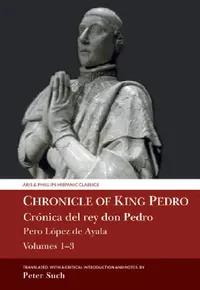 Buy Chronicle of King Pedro Volumes 1 - 3 (English, Peter Such) — BookShops.in