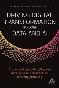 Buy Driving Digital Transformation Through Data and AI (English, Alexander Borek | Nadine Prill) — BookShops.in