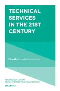 Buy Technical Services in the 21st Century (English, Samantha Schmehl Hines) — BookShops.in