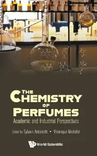 Buy The Chemistry of Perfumes (English, Antoniotti Sylvain) — BookShops.in