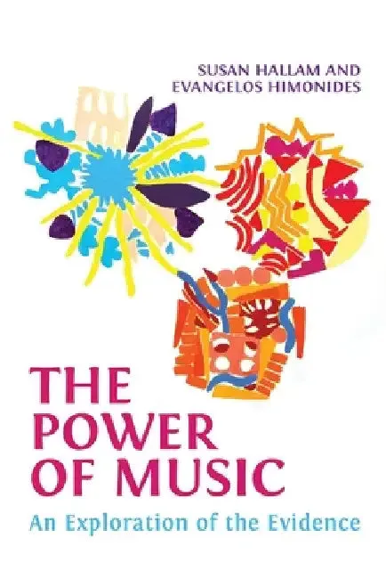 The Power of Music (English, Susan Hallam | Evangelos Himonides)