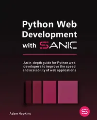 Buy Python Web Development with Sanic (English, Adam Hopkins) — BookShops.in