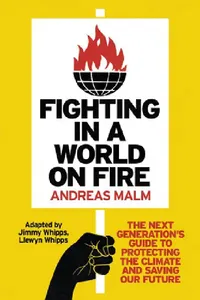 Buy Fighting in a World on Fire (English, Andreas Malm) — BookShops.in