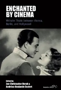 Buy Enchanted by Cinema (English, Jan-Christopher Horak | Andréas-Benjamin Seyfert) — BookShops.in