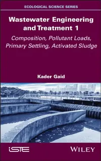 Buy Wastewater Engineering and Treatment 1 (English, Kader Gaid) — BookShops.in
