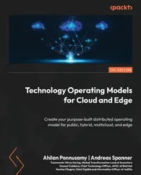Buy Technology Operating Models for Cloud and Edge (English, Ahilan Ponnusamy | Andreas Spanner) — BookShops.in