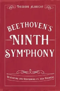 Buy Beethoven's Ninth Symphony (English, Theodore Albrecht) — BookShops.in