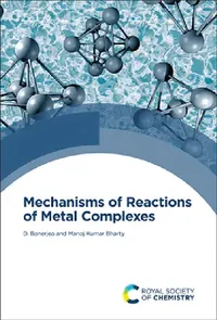 Buy Mechanisms of Reactions of Metal Complexes in Solution (English, Debabrata Banerjea | M. K. Bharty) — BookShops.in