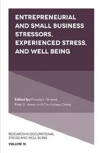 Buy Entrepreneurial and Small Business Stressors, Experienced Stress, and Well Being (English, Pamela L. Perrewé | Peter D. Harms | Chang) — BookShops.in